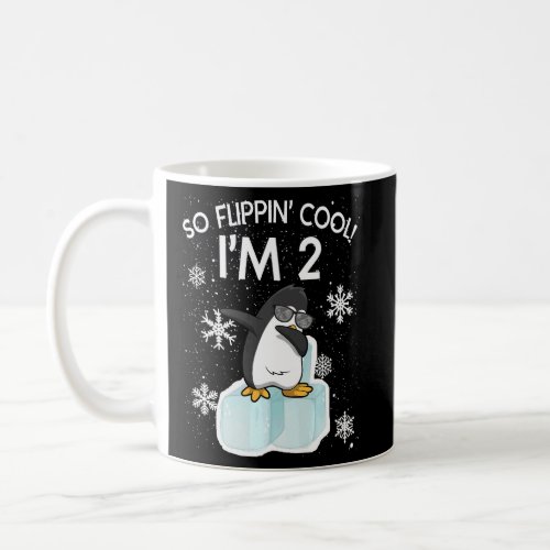 2nd Birthday Penguin  So Flippin Cool Im 2 Years  Coffee Mug