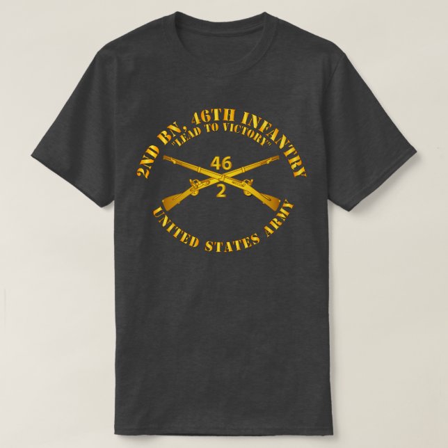 2nd Bn 46th Infantry Regt Lead to Victory Infantry T-Shirt (Design Front)