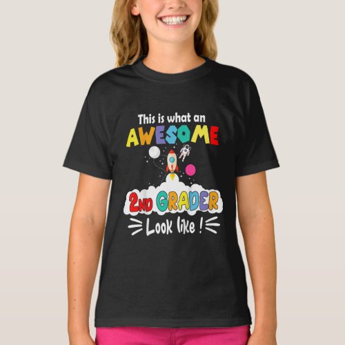 2nd Grade Awesome Second Grader Looks Like T_Shirt