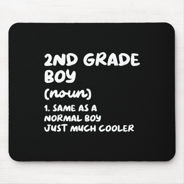 2nd Grade Boy Definition Fun Ck To School Student  Mouse Pad (Front)