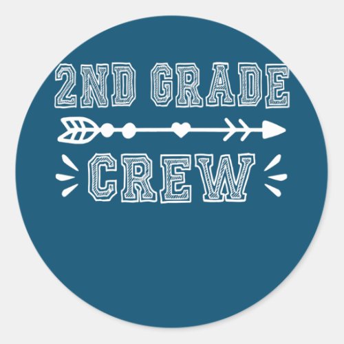 2nd Grade Crew Back to School Second Grade Classic Round Sticker