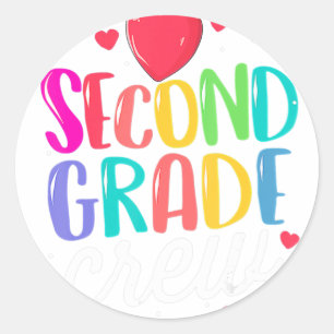 2nd Grade Crew Second Grade Teacher First Day Of S Classic Round Sticker