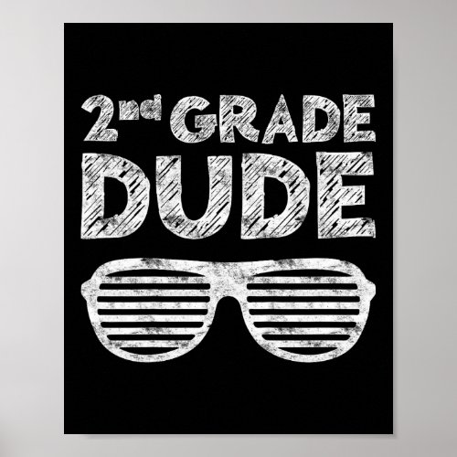 2nd Grade Dude Second Grade Back To School  Poster