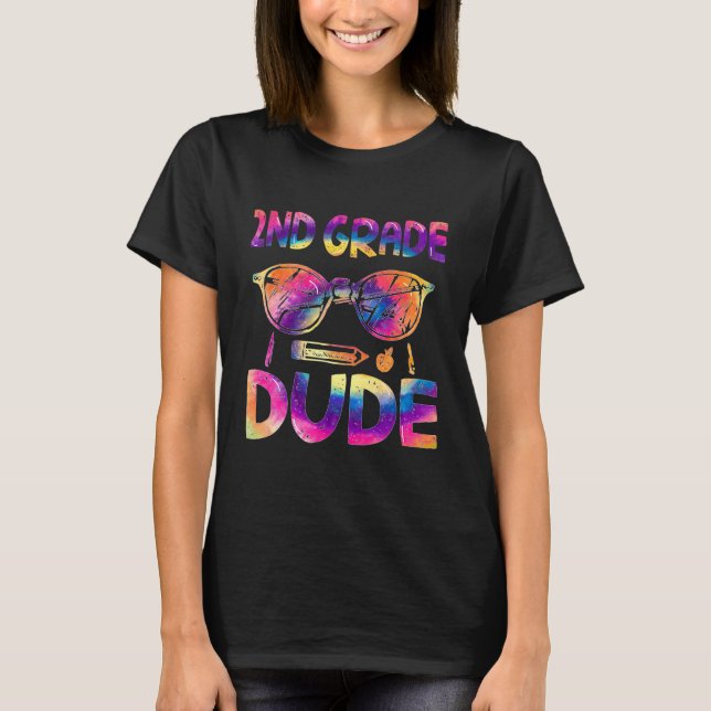 2nd Grade Dude Tie Dye Back To School Teacher Kids T-Shirt (Front)