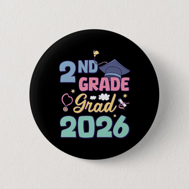 2nd Grade Graduation 2026 Proud Grad Second Grade  Button (Front)