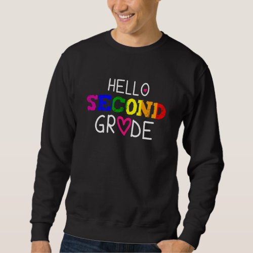 2nd Grade Hello Second Grade Back To School Teache Sweatshirt