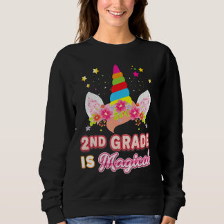 2nd Grade Is Magical Unicorn Back To School Second Sweatshirt