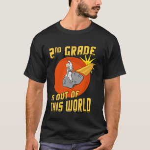 2nd Grade is Out of this World Astronaut T-Shirt