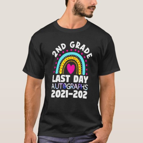 2nd Grade Last Day Autograph 2021 2022 Students Te T_Shirt