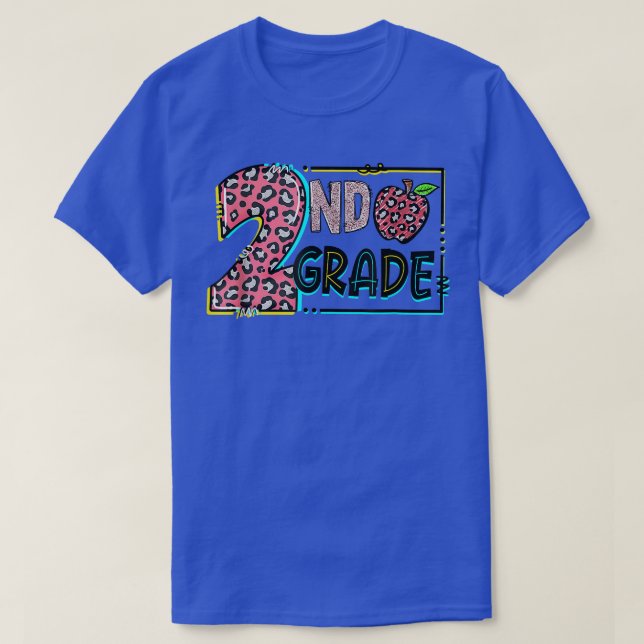 2nd Grade Last Day Of School Second Grade Back to  T-Shirt (Design Front)