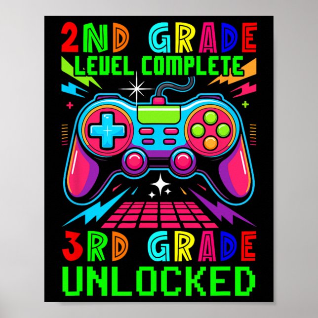 2nd Grade Level Complete 3rd Grade Unlocked Gamer  Poster (Front)