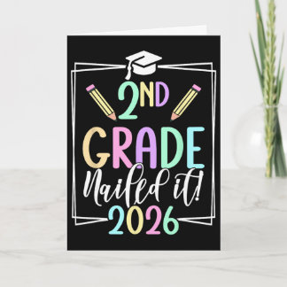 2nd Grade Nailed It 2026 Second Grade Graduation _ Card
