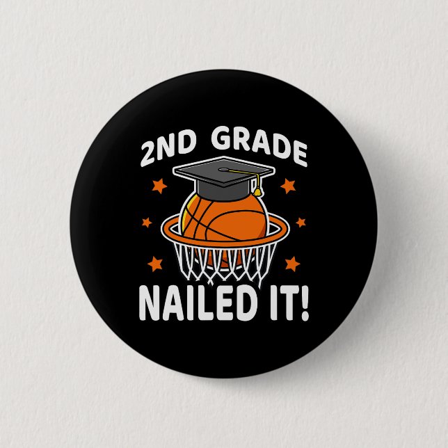 2nd Grade Nailed It Basketball Player Graduation B Button (Front)