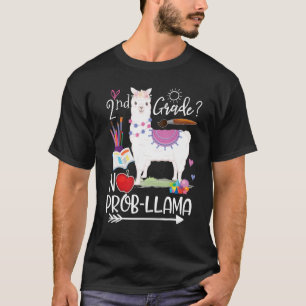 2nd Grade No Prob Llama First Day Of School Teache T-Shirt