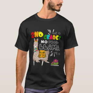 2nd Grade No Prob Llama Llama First Day Of School T-Shirt