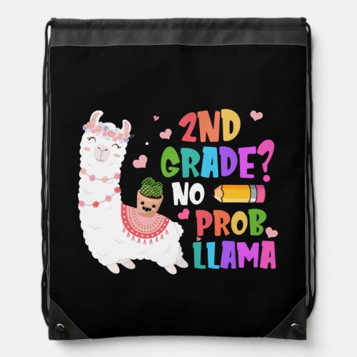 2nd Grade No Prob Llama Teacher Student First Day  Drawstring Bag