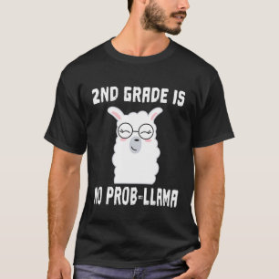 2nd Grade No Prob Llama Team Teacher Educator T-Shirt