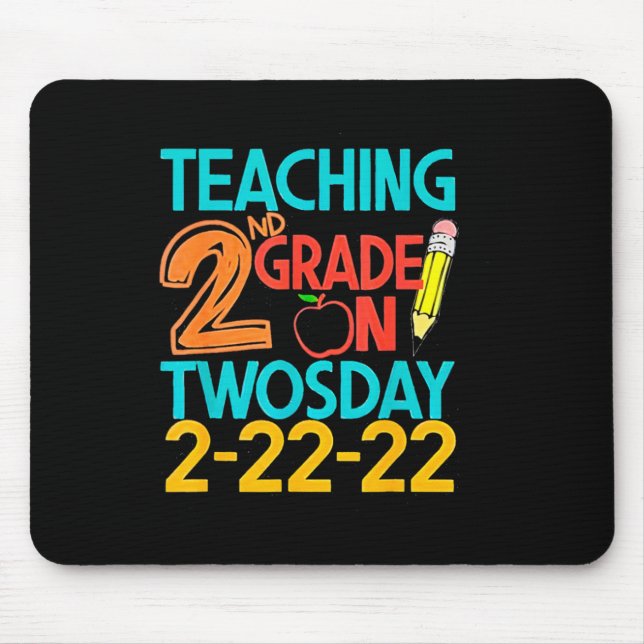 2nd Grade On Twosday 100 Days February 22nd 2022  Mouse Pad (Front)