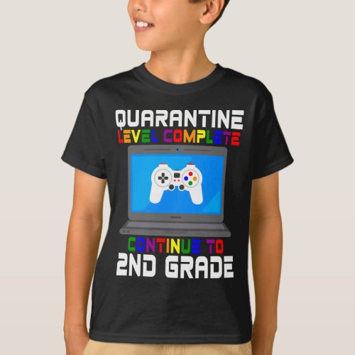 2nd Grade Quarantine Level Unlocked Video Gaming T_Shirt