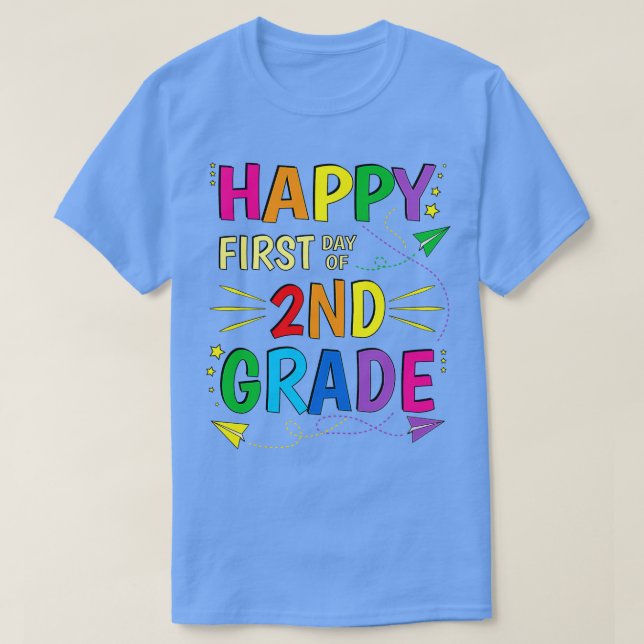 2nd Grade Second Happy First Day of School T-Shirt (Design Front)