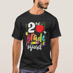 2nd Grade Squad  Back To School 2nd Graders Teache T-Shirt
