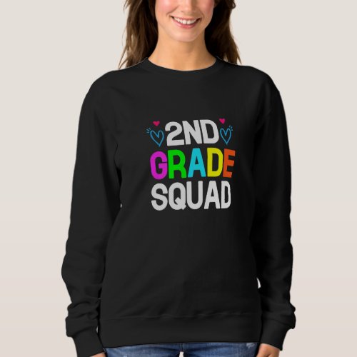 2nd Grade Squad Best Teacher Ever Teaching School  Sweatshirt