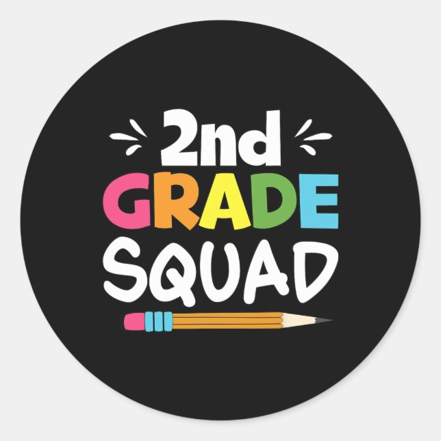 2nd Grade Squad Second Teacher Student Team Ck To  Classic Round Sticker (Front)