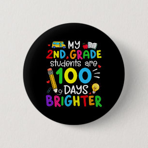2nd Grade Students Are 100 Days Brighter 100th Day Button