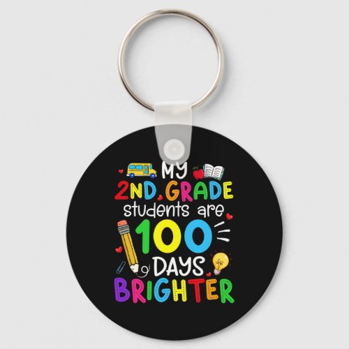 2nd Grade Students Are 100 Days Brighter 100th Day Keychain