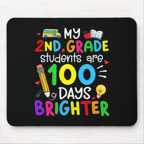 2nd Grade Students Are 100 Days Brighter 100th Day Mouse Pad