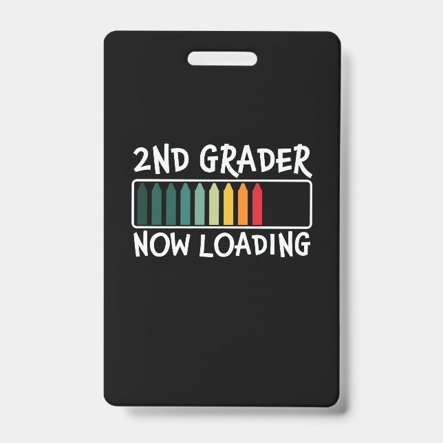 2nd Grade Teacher 2nd Grader Now Loading Badge (Front)