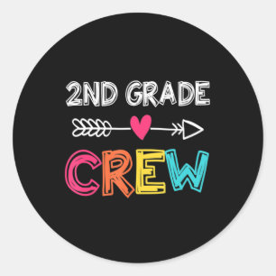 2nd Grade Teacher Back To School 2nd Grade Crew Classic Round Sticker
