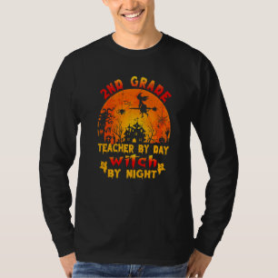 2nd Grade Teacher By Day Witch By Night Costume Ha T-Shirt