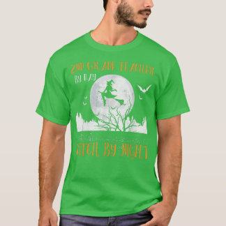 2nd Grade Teacher By Day Witch By Night Women Hall T-Shirt