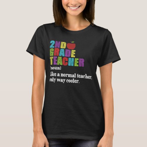 2nd Grade Teacher Definition Funny School Gift T_Shirt