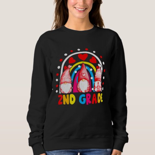 2nd Grade Teacher Gnomes Rainbow The First Day Sch Sweatshirt