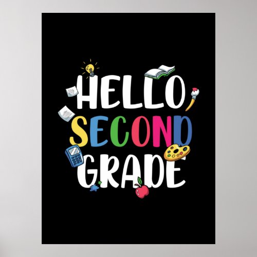 2nd Grade Teacher Hello Second Grade Poster