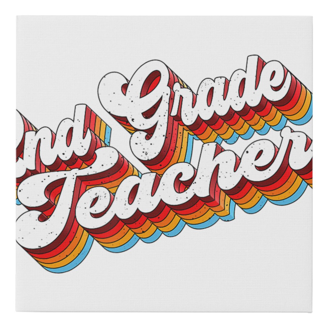 2nd-grade-teacher-job-appreciation-retro-faux-canvas-print-zazzle