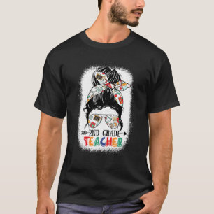 2nd Grade Teacher  Messy Bun Hair Teacher Bleached T-Shirt