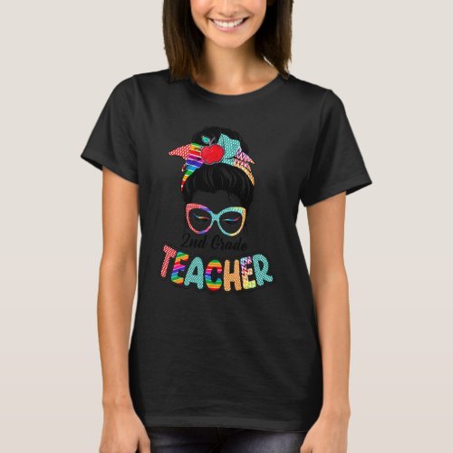 2nd Grade Teacher  Messy Bun Hair Women T-Shirt