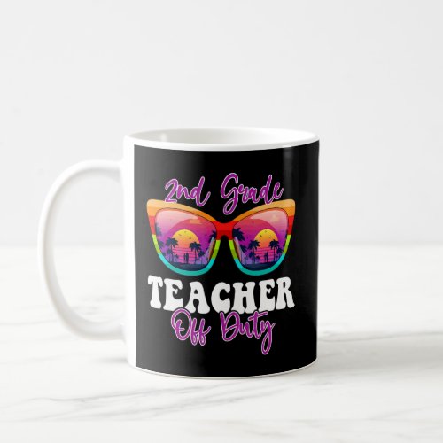 2nd Grade Teacher Off Duty Sunglasses Palm Tree Be Coffee Mug