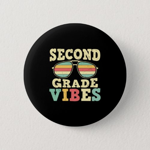 2nd Grade Teacher Second Grade Vibes Button