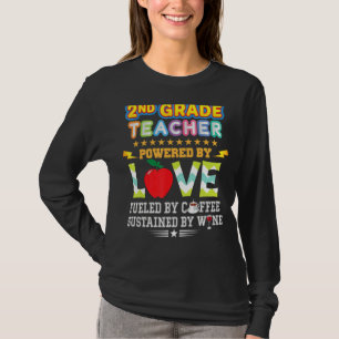 2nd Grade Teacher Second Powered By Love Fueled Co T-Shirt