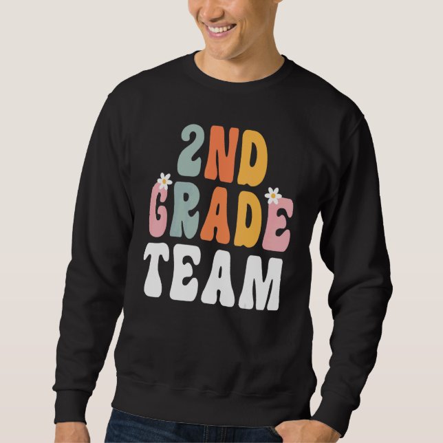 2nd Grade Team Retro Groovy Teacher Happy 1st Day  Sweatshirt (Front)