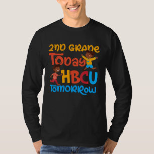 2nd Grade Today HBCU Tomorrow Graduate Grad Colleg T-Shirt