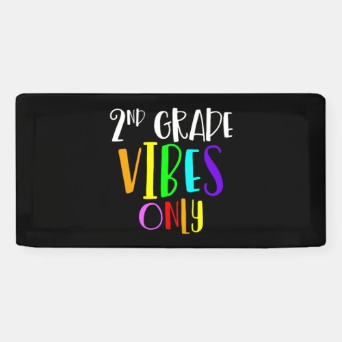 2nd Grade Vibes Only Back To School New 2nd Grade Banner
