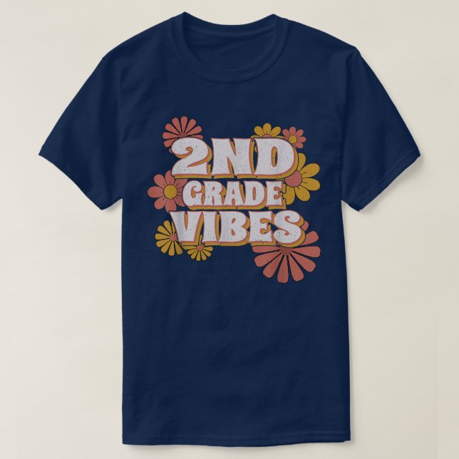 2nd Grade Vibes Shirt Second Grade Retro Floral Te (Design Front)