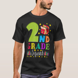 2nd Graders Teachers Second Grade Squad  Back To S T-Shirt