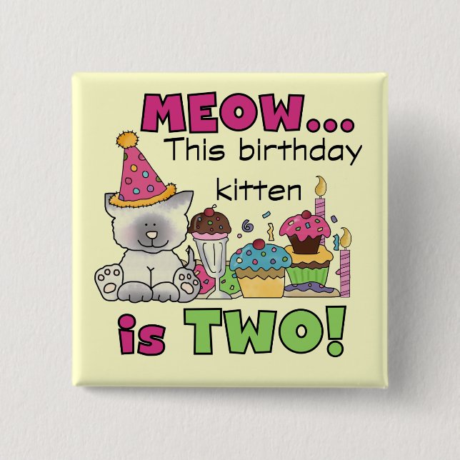 2nd Kitten Birthday Tshirts and Gifts Button (Front)