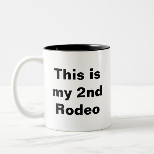 2nd Rodeo Mug